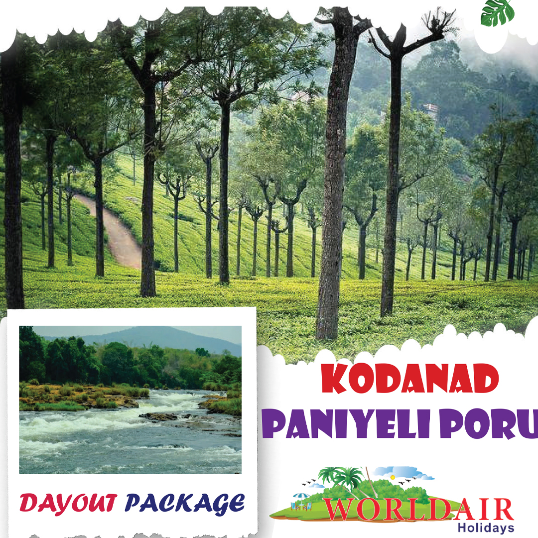 KODANAD, PANIYELIPORU DAY OUT PACKAGE